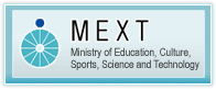 MEXT: Ministry of Education, Culture, Sports, Science and Technology